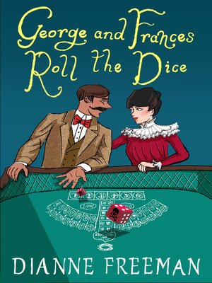 cover image of George and Frances Roll the Dice